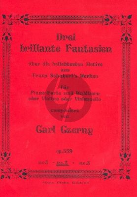 Czerny 3 Brillante Fantasien Op.339 No.2 Waldhorn und Klavier (oder Violine und Violoncello)) (Über die beliebtesten Melodien von Franz Schubert)