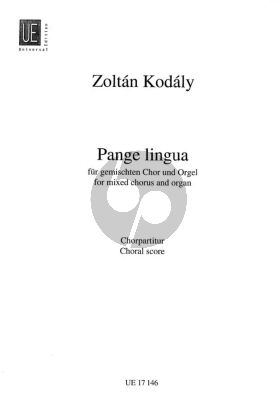 Kodaly Pange Lingua SATB und Orgel Chorpartitur
