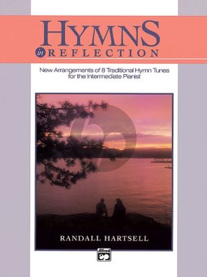 Hartsell Hymns in Reflection - Traditional Hymn Tunes for the Intermediate Pianist