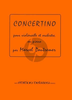 Dautremer Concertino Violoncelle et Orchestre (edition pour Violoncelle et Piano)