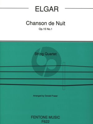 Elgar Chanson de Nuit Op. 15 No. 1 for String Quartet (Score/Parts) (arr. Donald Fraser)