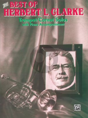 Clarke The Best of Herbert L. Clarke for Trumpet and Piano