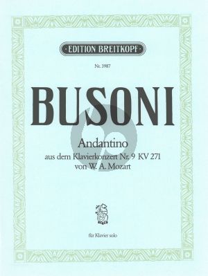 Busoni Andantino from the Piano Concerto No. 9 K 84 (by W. A. Mozart K.271)
