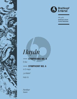 Haydn Symphonie No .6 D-dur Hob.I:6 "Le Matin" Orchester Partitur