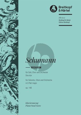 Schumann Requiem Des-dur Op.148 Soli [SATB]-Choir [SATB]- Orch. Vocal Score (lat.) (Breitkopf)