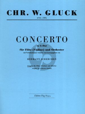 Gluck Concerto G-major for Flute [Violin] and Orchestra Edition for Flute [Violin] and Piano (Edited and with Cadences for Violin by Hermann Scherchen)