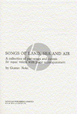 Holst Songs of Land-Sea and Air SSA vocalscore