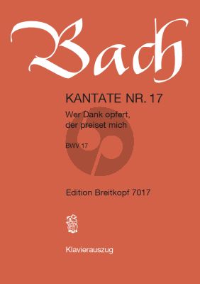 Bach Kantate BWV 17 - Wer Dank opfert, der preiset mich Klavierauszug (deutsch)