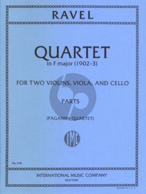 Ravel Quartet F-major 1902/03 (paganini Quartet) for 2 Violins, Viola and Violoncello Score and Parts