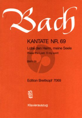 Bach Kantate No.69 BWV 69 - Lobe den Herrn, meine Seele (Praise the Lord, o my spirit) (Deutsch/Englisch) (KA)