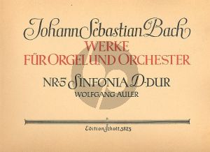 Bach Sinfonia D-dur Vorspiel der Kantate 169 Orgel (Orgelauszug herausgegeben von Wolfgang Auer)