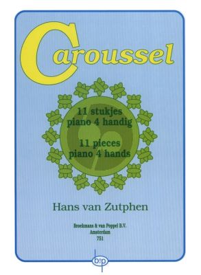 Zutphen  Carrousel - 11 Easy Pieces for Piano 4 Hands