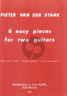 Staak 6 Easy Pieces for 2 Guitars (Grade Topper Modern Approach Vol.3)
