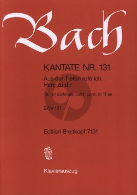 Bach Kantate BWV 131 - Aus der Tiefen rufe ich, Herr zu dir (Out of darkness call I, Lord, to Thee) (Fassung g-Moll) Klavierauszug (deutsch/englisch)