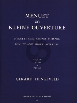 Hengeveld Menuet and Small Overture for Violin, Violoncello and Piano (Easy Level)