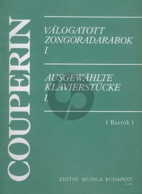 Couperin Selected Piano Pieces Vol.1 (Selection and notes by Bartok)