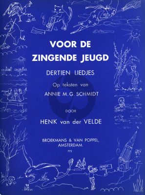 Velde Voor de Zingende Jeugd Vol.2 13 Liedjes op teksten van Annie M.G.Schmidt