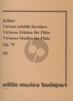 Kohler Virtuose Studies Op.75 Vol.3 Flute (edited by Henrik Prőhle)
