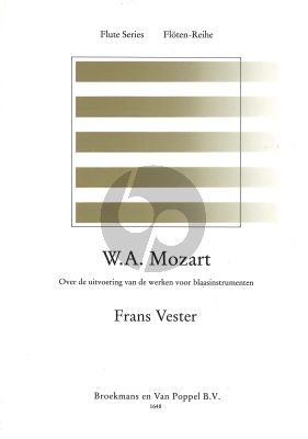 Vester W.A. Mozart (Over de uitvoering van de werken voor blaasinstrumenten)