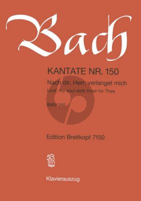 Kantate BWV 150 - Nach dir, Herr, verlanget mich (Lord, my soul doth thirst for Thee)