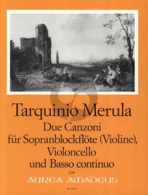 Merula 2 Canzoni Descant Recorder [Violin], Violoncello and Bc Score and Parts (edited by Martin Nitz)