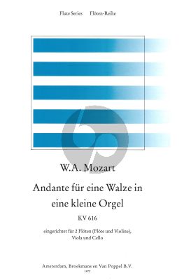 Mozart Andante fur eine Walze in eine kleine Orgel KV 616 2 Flutes[Fl./Vi.]-Viola-Violoncello (Parts) (edited by Rien de Reede)