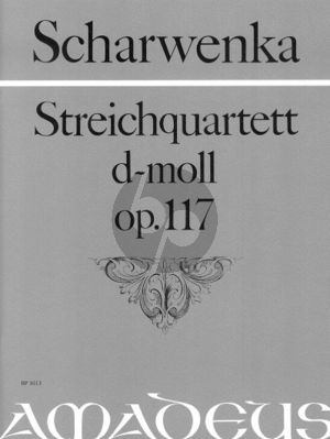 Scharwenka Quartet d-minor Op.117 for 2 Violins, Viola und Violoncello Set of Parts (edited by Bernhard Pauler)