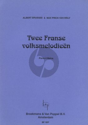 Brussee-Van Wely 2 French Folkmelodies for Piano 4 Hands