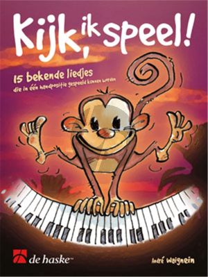 Waignein  Kijk ik Speel! 15 Bekende Liedjes voor Piano (very easy to easy)