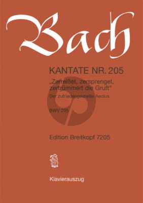 Kantate BWV 205 - Zerreisset, zersprenget, zertrummert die Gruft