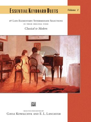 Essential Keyboard Duets Vol.1 Classical to Modern (edited by Gayle Kowalchyk and E. L. Lancaster) (Late Elementary / Intermediate)