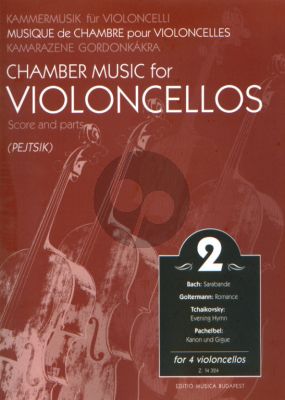 Album Chamber Music for Violoncellos Vol.2 for 4 Violoncellos Score and Parts (Edited by Arpad Pejtsik)