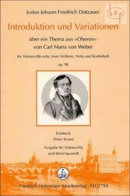Introduktion & Variationen uber ein Thema aus Oberon von C.M. von Weber Op. 98 Violoncello solo- 2 Vi.- Va.-Db.