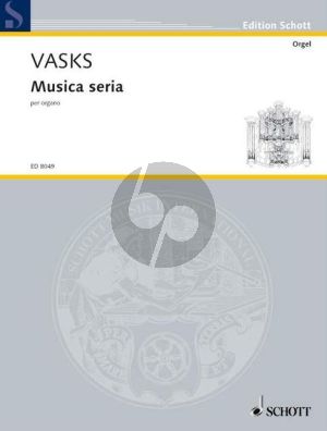 Vasks Musica Seria for Organ (1988 / 2008)