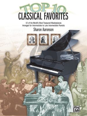 Aaronson Top 10 Classical Favorites for Piano (10 World Most Treasured Pieces Intermediate-Late Intermediate)