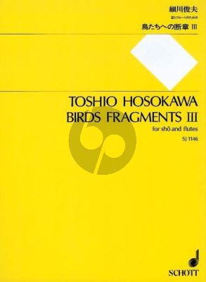 Hoswokawa Birds Fragments III for Sho and Flutes (Score/Parts) (1990)