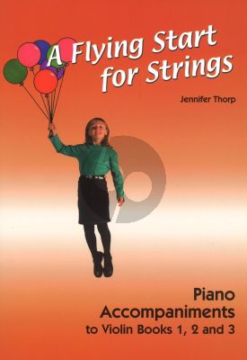 Thorp A Flying Start for Strings Piano Accompaniments Violin Books 1 - 2 - 3 (for Individuals or Groups)