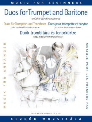 Duets for Trumpet and Baritone (or Trombone) for Beginners