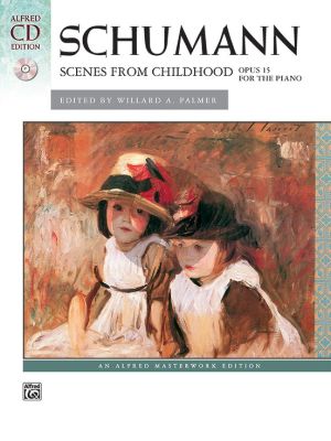 Schumann Scenes from Childhood (Kinderszenen) Op.15 for Piano Book with Cd (Edited by Willard A. Palmer / Cd performed by Valery Lloyd-Watts)