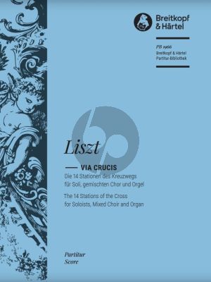 Liszt Via Crucis Solos SSATBarB – Choir SATB – Organ or Piano Partitur