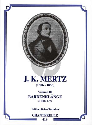 Mertz Works Vol.3 Bardenklange Op.13 No.1 - 7 Guitar (Brian Torosian)