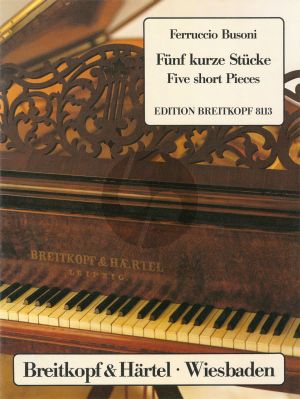 Busoni 5 Short Pieces to cultivate polyphonic Playing K 296 Piano solo