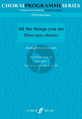 All The Things You Are SATB and Piano (3 Jazz Classics) (Arr. Gwyn Arch)