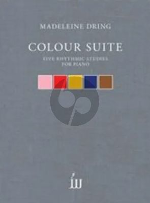 Dring Colour Suite for Piano Solo (5 Rhythmic Studies)