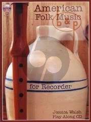 American Folk Music for Soprano Recorder Book with Cd