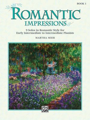 Mier Romantic Impressions Vol.1 (9 Solos in Romantic Style - Early Intermediate to Intermediate)