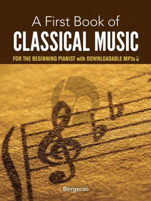 First Book of Classical Music (for the beginning pianist with downloadable MP3's)