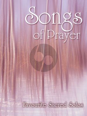 Songs of Prayer Medium High Voice (Favourite Sacred Solos)