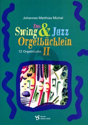 Michel Swing & Jazz Orgelbuchlein Vol. 2 (Strube)