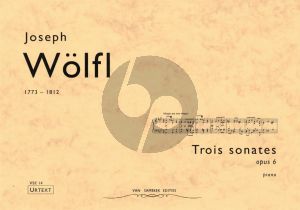 Wolfl 3 Sonatas Op.6 (1798) for Piano Solo